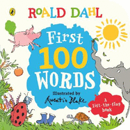 Roald Dahl: First 100 Words: A lift the flap story