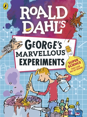 Roald Dahl: George's Marvellous Experiments - 