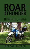 Roar and Thunder: Motorcycle Journeys