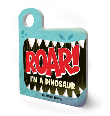 Roar! I'm a Dinosaur: An Interactive Mask Board Book with Eyeholes - 