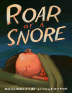 Roar of a Snore - Arnold, Marsha Diane