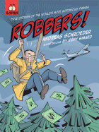 Robbers!: True Stories of the World's Most Notorious Thieves