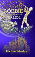 Robbie and the Agents of Corliol