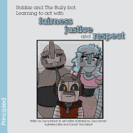 Robbie and the Bully-Bot: Learning to ACT with Fairness, Justice and Respect