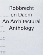 Robbrecht en Daem: An Architectural Anthology