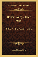 Robert Annys, Poor Priest: A Tale of the Great Uprising