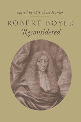 Robert Boyle Reconsidered - Hunter, Michael (Editor)