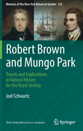 Robert Brown and Mungo Park: Travels and Explorations in Natural History for the Royal Society