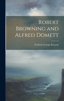 Robert Browning and Alfred Domett - Kenyon, Frederic George