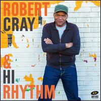 Robert Cray & Hi Rhythm - Robert Cray/Hi Rhythm
