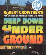 Robert Crowther's Deep Down Underground