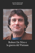 Robert De Niro e la guerra del Vietnam