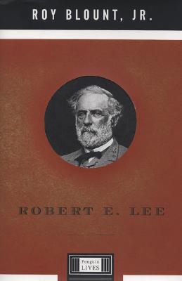 Robert E. Lee - Blount, Roy, Jr., and Blount, Jr