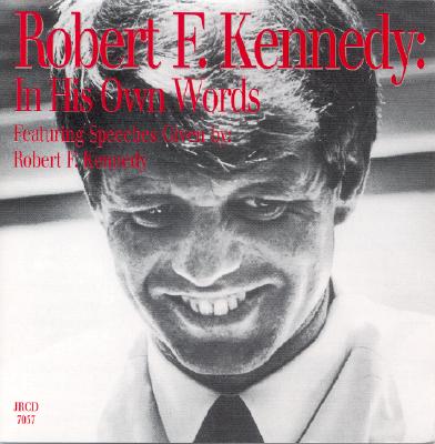 Robert F. Kennedy: In His Own Words - Cd