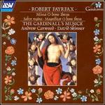 Robert Fayrfax: Missa O Bone Ihesu; Most Clere of Colour - The Cardinall's Musick; Andrew Carwood (conductor)
