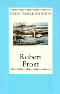 Robert Frost - Frost, Robert, and Porter, Peter, and Moore, Geoffrey (Photographer)