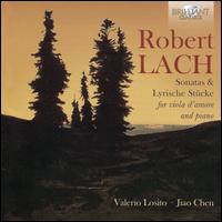 Robert Lach: Sonatas & Lyrische Stcke for viola d'amore and piano - Jiao Chen (piano); Valerio Losito (viola d'amore)