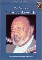 Robert Lockwood Jr.: The Blues of Robert Lockwood, Jr.