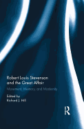 Robert Louis Stevenson and the Great Affair: Movement, Memory and Modernity