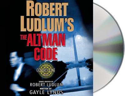 Robert Ludlum's the Altman Code: A Covert-One Novel - Ludlum, Robert, and Leslie, Don (Read by), and Lynds, Gayle