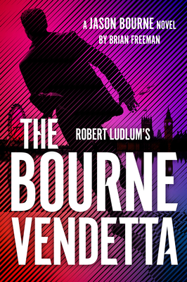 Robert Ludlum's the Bourne Vendetta - Freeman, Brian