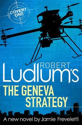 Robert Ludlum's The Geneva Strategy - Ludlum, Robert, and Freveletti, Jamie