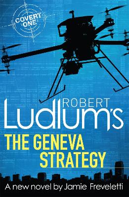 Robert Ludlum's The Geneva Strategy - Ludlum, Robert, and Freveletti, Jamie