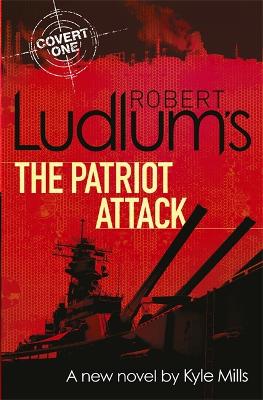 Robert Ludlum's The Patriot Attack - Ludlum, Robert