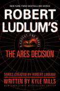 Robert Ludlum's(tm) the Ares Decision