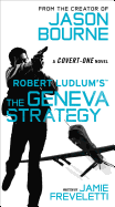 Robert Ludlum's (Tm) the Geneva Strategy Lib/E