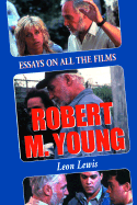 Robert M. Young: Essays on the Films