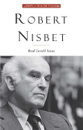 Robert Nisbet: Communitarian Traditionalist