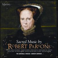 Robert Parsons: Sacred Music - The Cardinall's Musick (choir, chorus); Andrew Carwood (conductor)