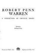 Robert Penn Warren, a Collection of Critical Essays - Gray, Richard J