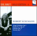 Robert Schumann: Abegg Variations, Op. 1; Sonata No. 2, Op. 22; Fantaise, Op. 17; Toccata, Op. 7