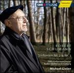 Robert Schumann: Sinfonien Nr. 2 & 3
