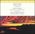 Robert Starer: Hudson Valley Suite; Evanescence; Francis Thorne: Symphony No. 7; Simultaneities