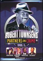 Robert Townsend: Partners in Crime, Vol. 1