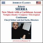 Roberto Sierra: New Music with a Caribbean Accent