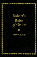 Robert's Rules of Order: Pocket Manual of Rules of Order for Deliberative Assemblies