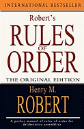 Robert's Rules of Order: The Original Edition