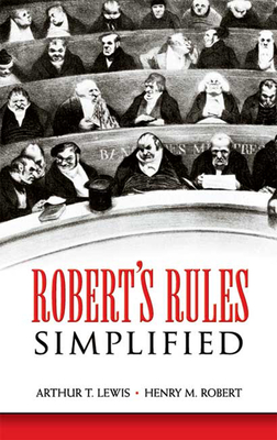 Robert's Rules Simplified - Lewis, Arthur T, and Robert, Henry M