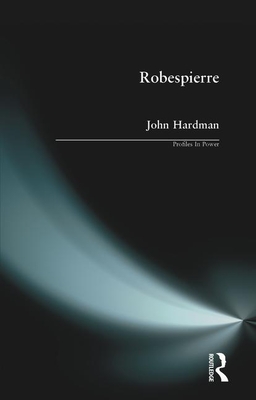 Robespierre - Hardman, John, Dr.