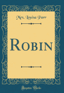 Robin (Classic Reprint)