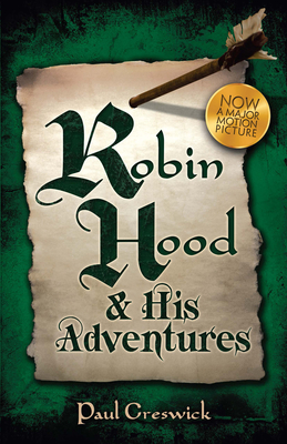 Robin Hood: And His Adventures - Creswick, Paul