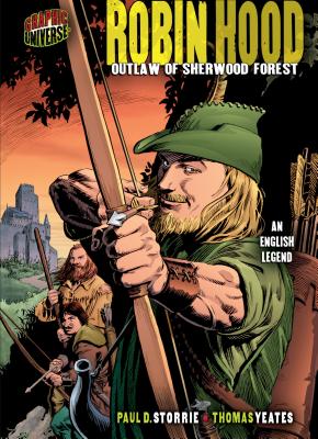 Robin Hood: Outlaw of Sherwood Forest [an English Legend] - Storrie, Paul D