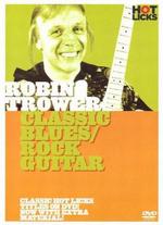 Robin Trower: Classic Blues/Rock Guitar