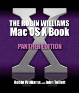 Robin Williams Mac OS X Book, The, Panther Edition