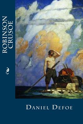 Robinson Crusoe - Oneness, Editorial (Editor), and Defoe, Daniel