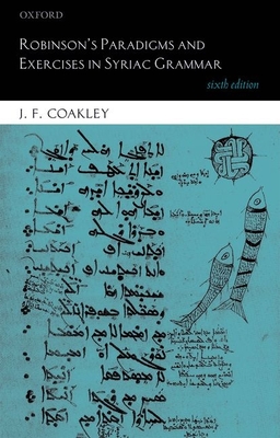 Robinson's Paradigms and Exercises in Syriac Grammar - Coakley, J. F.